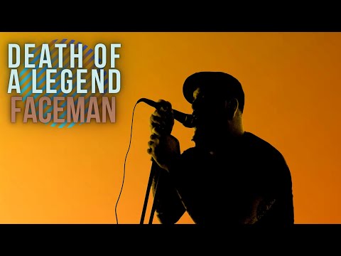 Death Of A Legend - Faceman (Official Video)