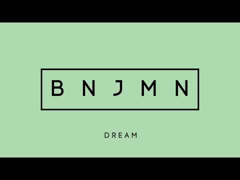 Dream | BNJMN