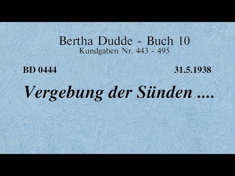 BD 0444 - VERGEBUNG DER SÜNDEN ....