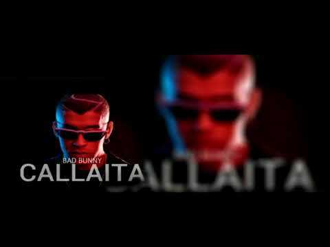 Callaíta - Bad Bunny  Audio