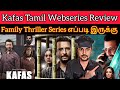 Kafas 2023 New Tamil Dubbed Webseries Review CriticsMohan | Kafas Review | SonyLIV | Kafas Webseries