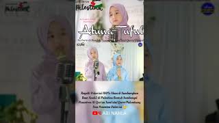 Download lagu Atuna Tufuli - Aishwa Nahla Karnadi mp3