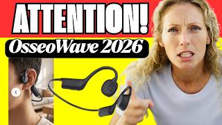 ????OsseoWave Review - OsseoWave Bone Conduction 2026: Pros & Cons You Must Know!