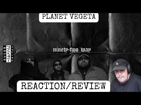 Kraayziie Reacts To Planet Vegeta - Ninety-Two Way Album Reaction/Review