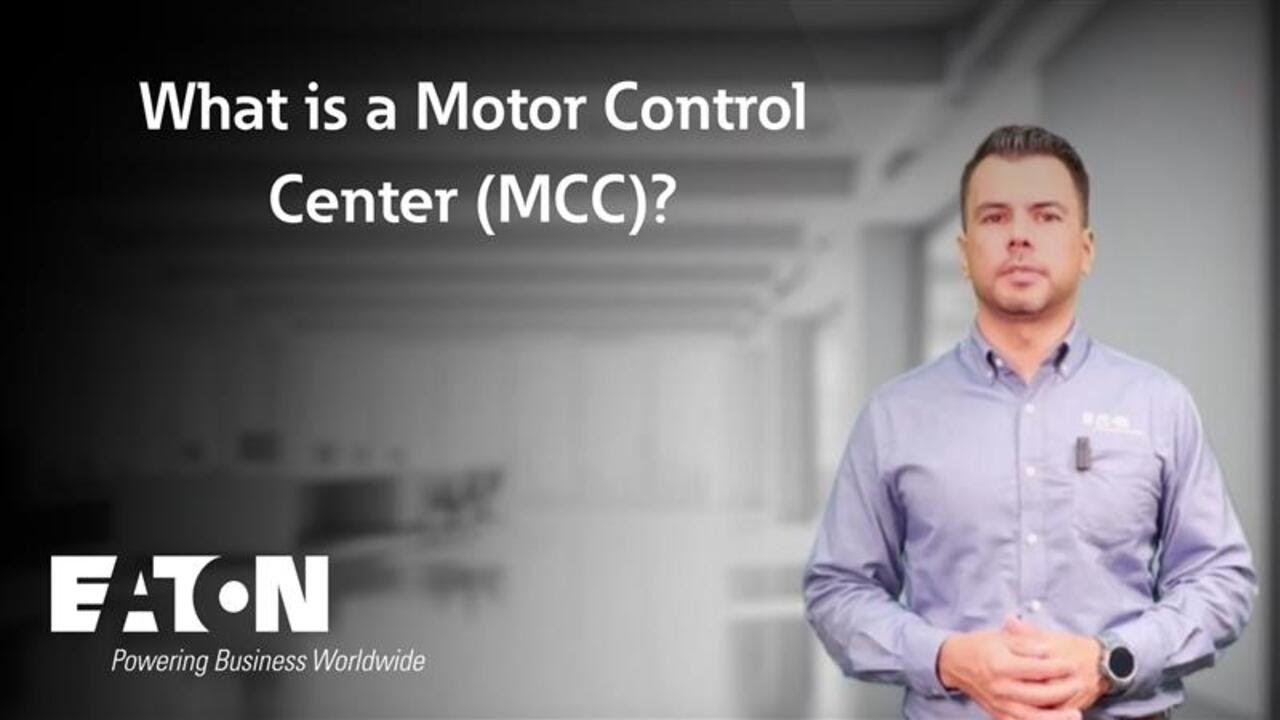 What is a Motor Control Center (MCC)? Eaton explains