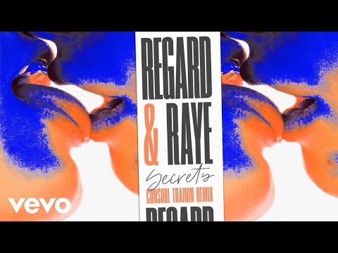 Regard, RAYE - Secrets (Consoul Trainin Remix) [Audio]