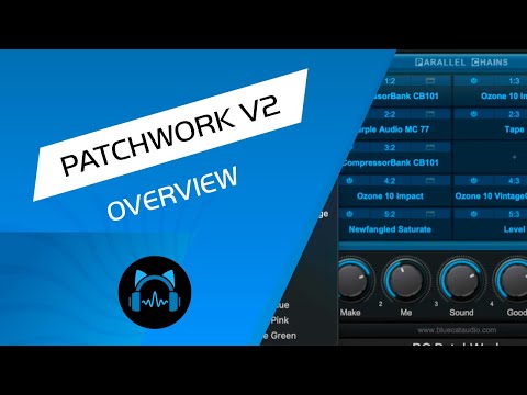 Blue Cat's Patchwork V2 Overview