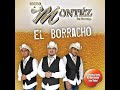 Grupo montez de durango - me duele escuchar tu nombre