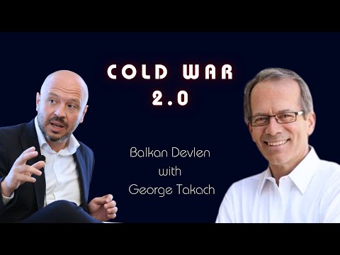 Double Trouble: COLD WAR 2.0 / Balkan Devlen with George Takach