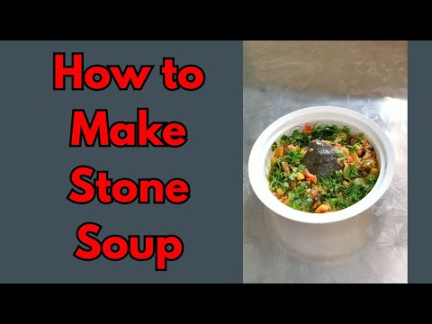 How to Make Stone Soup: A Heartwarming Folktale Dish