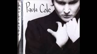 Paula Cole -  She Can&#39;t Feel Anything Anymore
