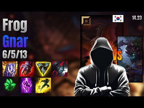 Frog Top Gnar vs Maokai lol KR solo rank Full Game 14.23 | 프로그 나르 vs 마오카이