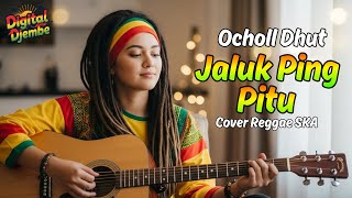 Download lagu JALUK PING PITU - OCHOL DHUT (Tarling Reggae Ska Cover) Viral TikTok 2025 mp3 Download lagu JALUK PING PITU - OCHOL DHUT (Tarling Reggae Ska Cover) Viral TikTok 2025 mp3