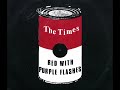 The Times - Red With Purple Flashes & Biff! Bang! Pow! - Whaam Records - 1981