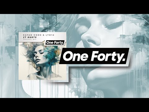Kayan Code & Lyd14 - It Hurts [One Forty] OUT NOW