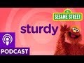 Sesame Street Sturdy Word On The Street Podcast