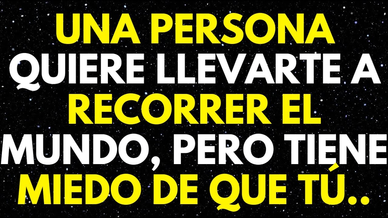 🔴UNA PERSONA QUIERE LLEVARTE A RECORRER EL MUNDO, PERO TIENE MIEDO DE QUE TÚ..MENSAJE DE LOS ÁNGELES
