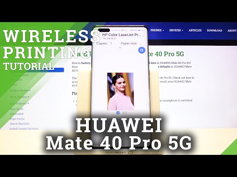 How to Connect Printer to HUAWEI Mate 40 Pro 5G – Wireless Printing