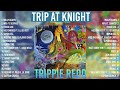 TrippieRedd Trip At Knight New Album Greatest Hits Best Playlist Rap Hip Hop 202