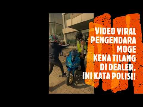 PENJELASAN POLISI TERKAIT VIDEO VIRAL TILANG DI DEALER