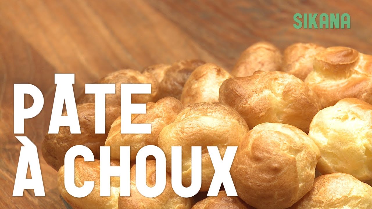 Pâte à choux Préparer des desserts maison Sikana Pâte à choux Préparer des desserts maison Sikana