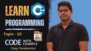 Learn C++ for beginners- Topic 10 in Hindi | Copy Constructor in Object Oriented Programming