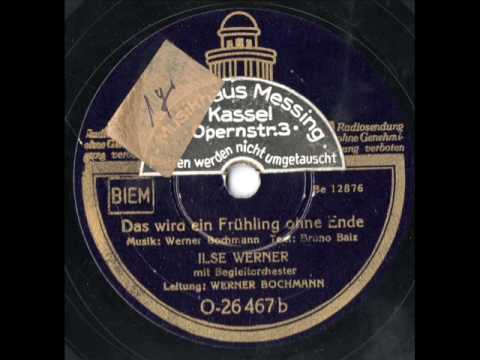 Ilse Werner - Das wird ein Frühling ohne Ende