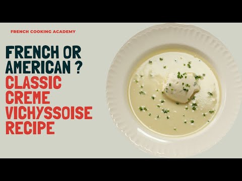 Crème Vichyssoise , history , provenance and how to make it