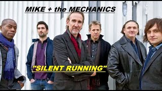 HQ  MIKE AND THE MECHANICS  -  SILENT RUNNING  Best Version  ENHANCED AUDIO HQ