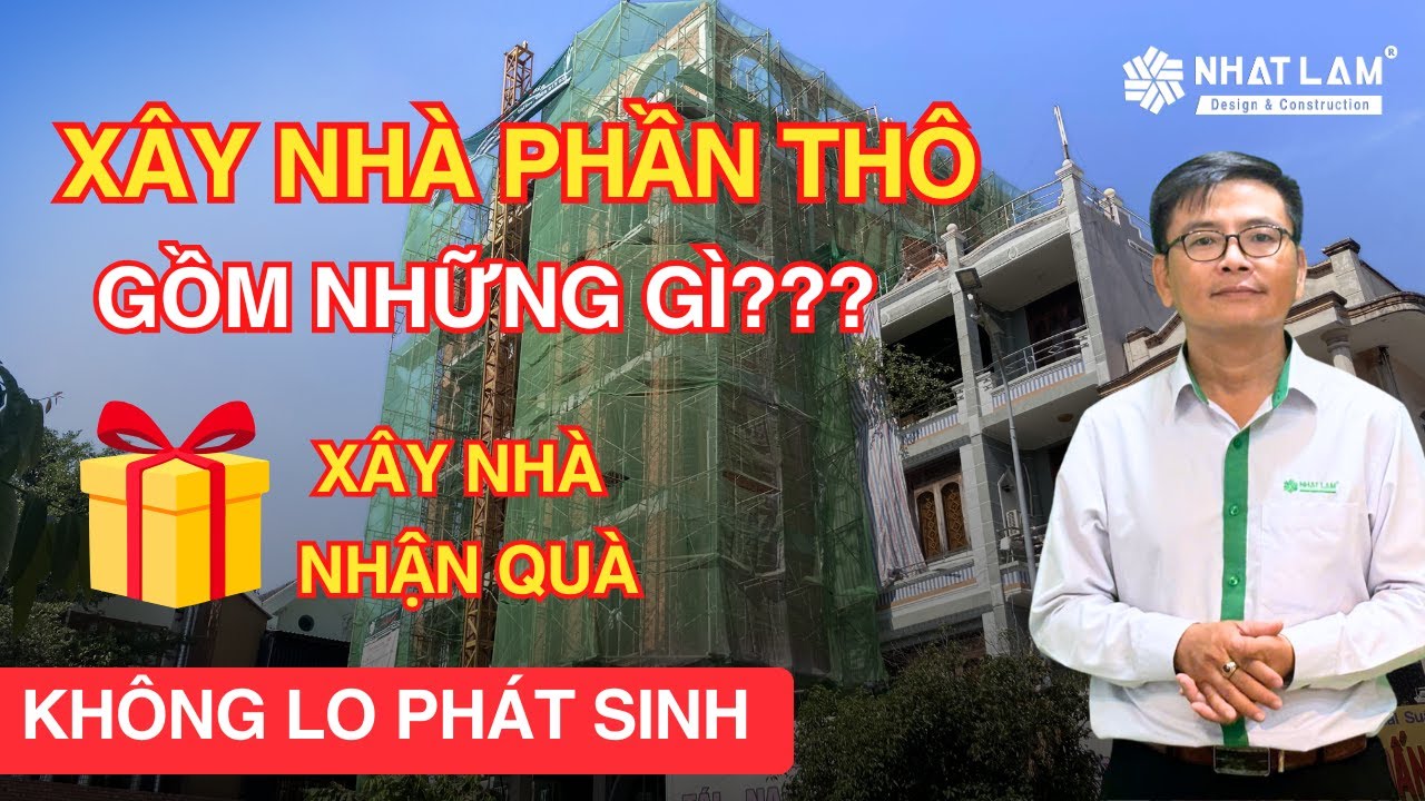 Xây Nhà Phần Thô Gồm Những Gì