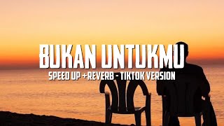 Download lagu BUKAN UNTUK MU - RACHMI AYU | TikTok Version (Speed Up Reverb) mp3 Download lagu BUKAN UNTUK MU - RACHMI AYU | TikTok Version (Speed Up Reverb) mp3