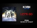 Korn - Let's Go [Lyrics Video]