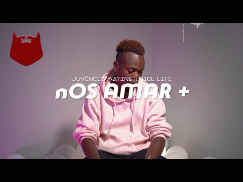 Juvencio Matine, Nice Life - Nos Amar (Video) | MUZIK HIPSTER