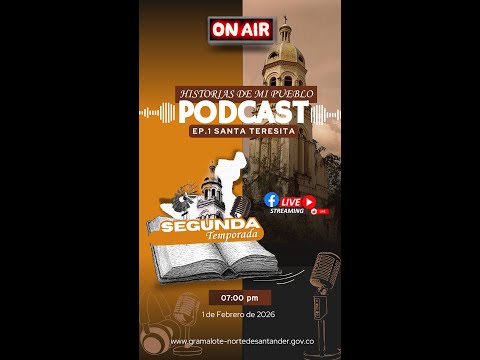 Podcast "Historia de Mi Pueblo- Segunda Temporada" Episodio 1 Santa Teresita @minculturascolombia