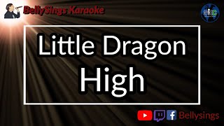 Little Dragon - High (Karaoke)