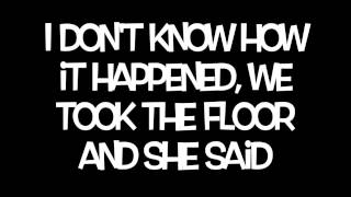 Walk the moon "shut up and dance" lyrics.