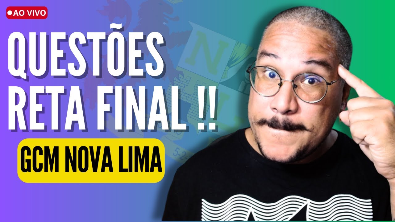🚨GCM NOVA LIMA- MG - RETA FINAL 👉SÓ QUESTÕES COMPLICADAS👈