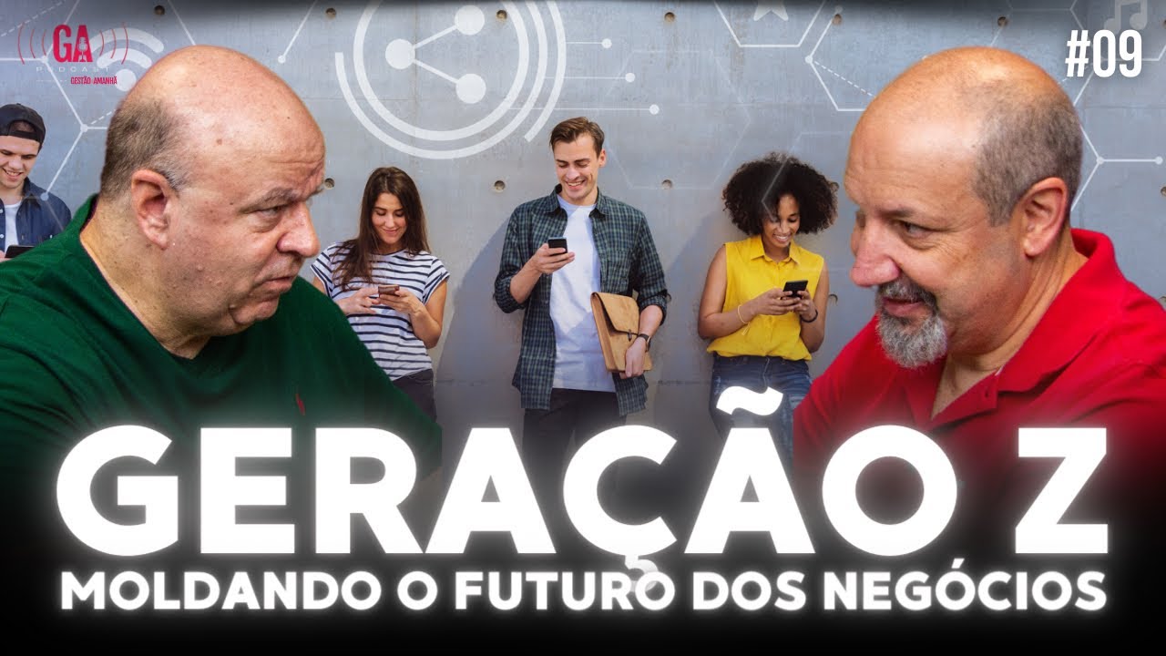 Geração Z: Moldando o futuro dos negócios | José Salibi Neto e Sandro Magaldi | #09