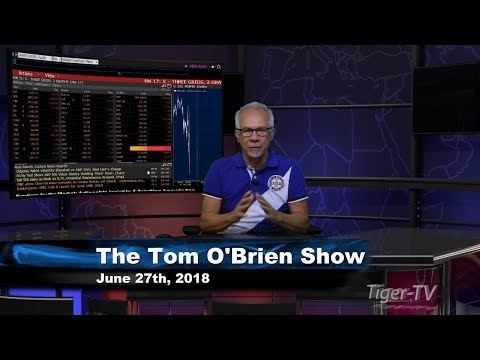 June 27th Tom O'Brien Show on TFNN - 2018