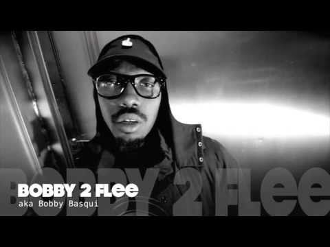 Bobby 2 Flee: What's Basqui