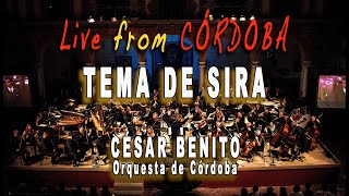 TEMA DE SIRA (Encore). Cesar Benito, Orquesta de Córdoba (2015)