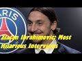 Zlatan Ibrahimovic: Most Hilarious Interviews Ever