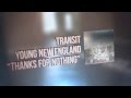 Transit - Thanks For Nothing