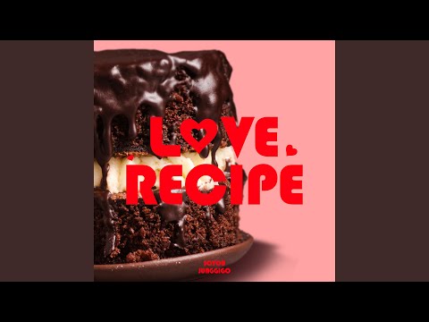 LOVE RECIPE