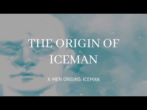 The Origin of Iceman (X Men Origins Iceman)