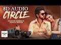 Circle Kulshan Sandhu | trending 8d audio | Gurlej Akhtar | New Trending 8D Song | new Song |