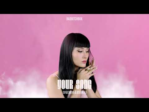 BADBITCHBKK - Your Song (เพลงของฉันของเธอ)