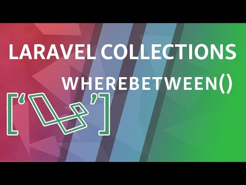 whereBetween whereNotBetween | Laravel Collections