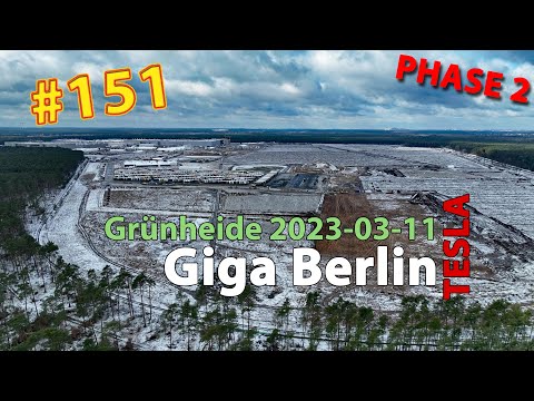 # 151 Tesla Giga Berlin • PHASE 2 • 2023-03-11 • Gigafactory 4K