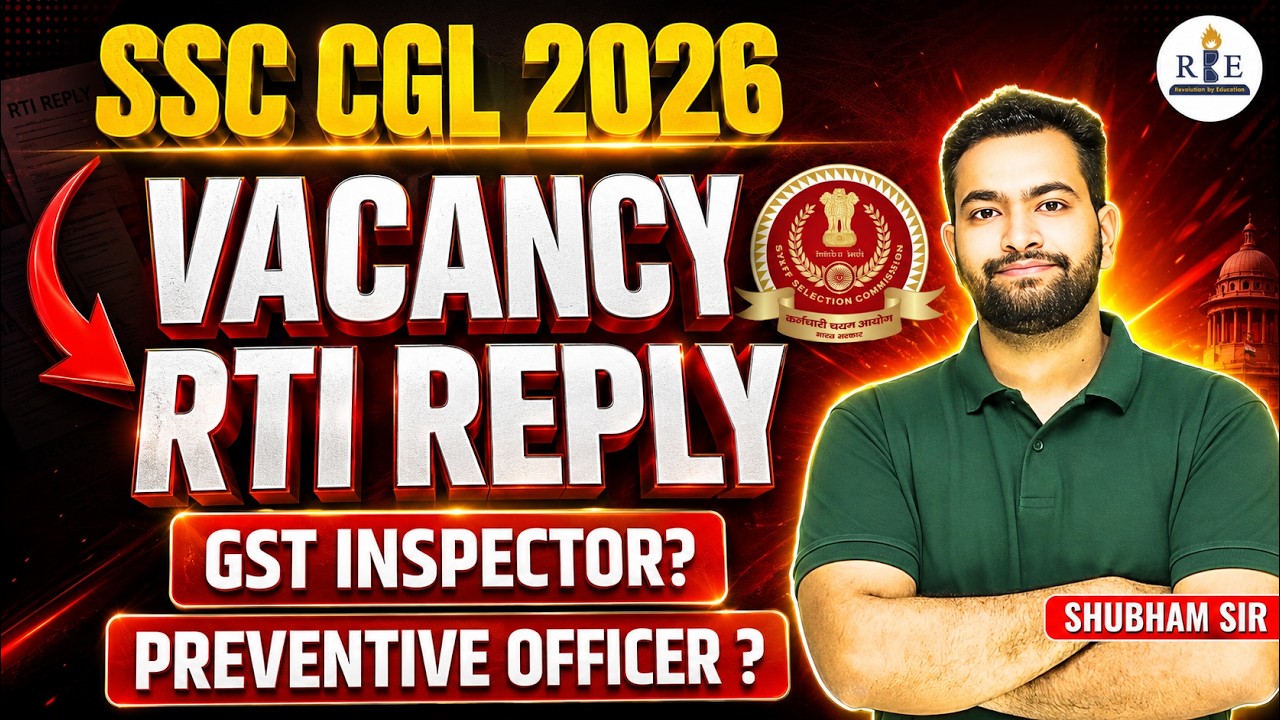 SSC CGL 2026 Vacancy RTI Reply | GST Inspector & Preventive Officer | Shubham Sir | RBE